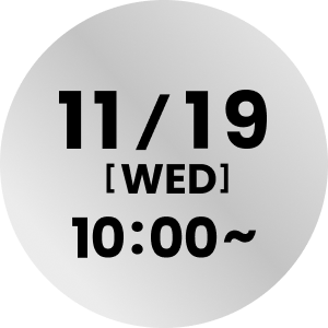 11/19 [WED] 11:30~